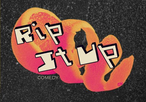 Rip it Up Comedy